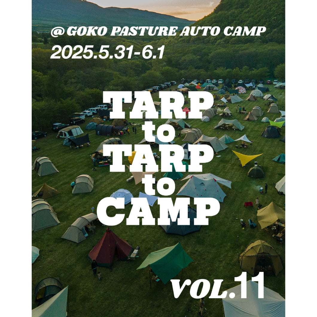 【抽選販売】TARPtoTARPtoCAMP vol.11 参加チケット